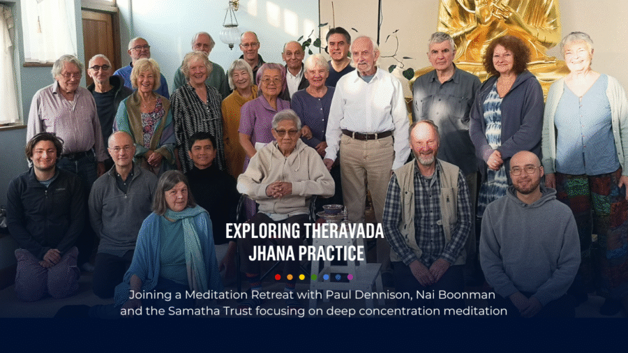 All Here Explores Advanced Jhana Practice with Paul Dennison, Nai Boonman and the Samatha Trust